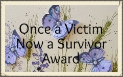 once a victim now a survivor award