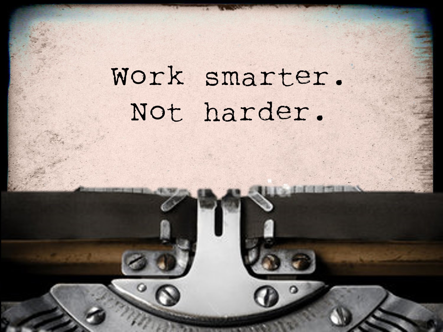 quotes_work smarter not harder